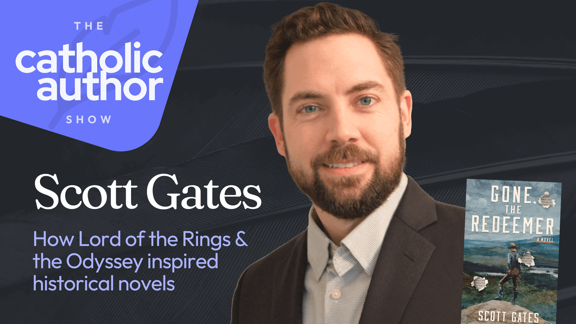 How Lord of the Rings & the Odyssey inspired historical novels, with Scott Gates