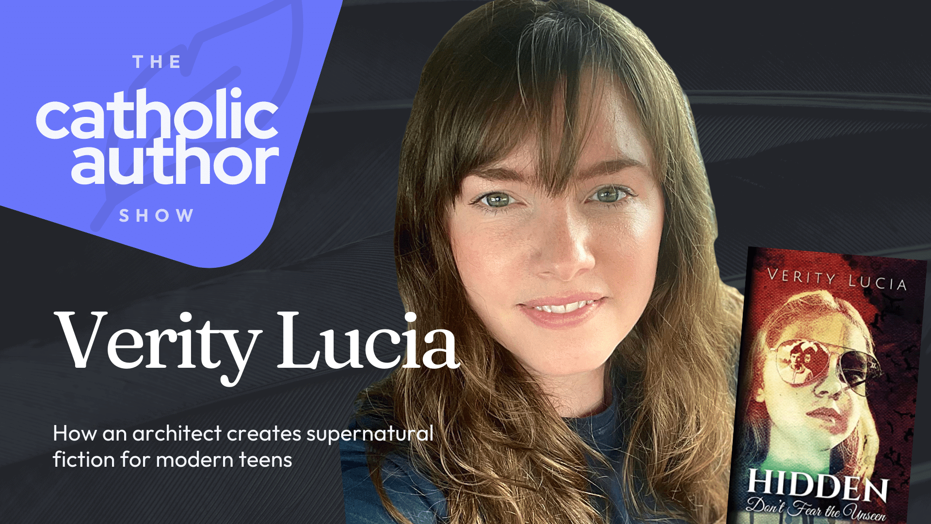 How an architect creates supernatural fiction for modern teens, with Verity Lucia