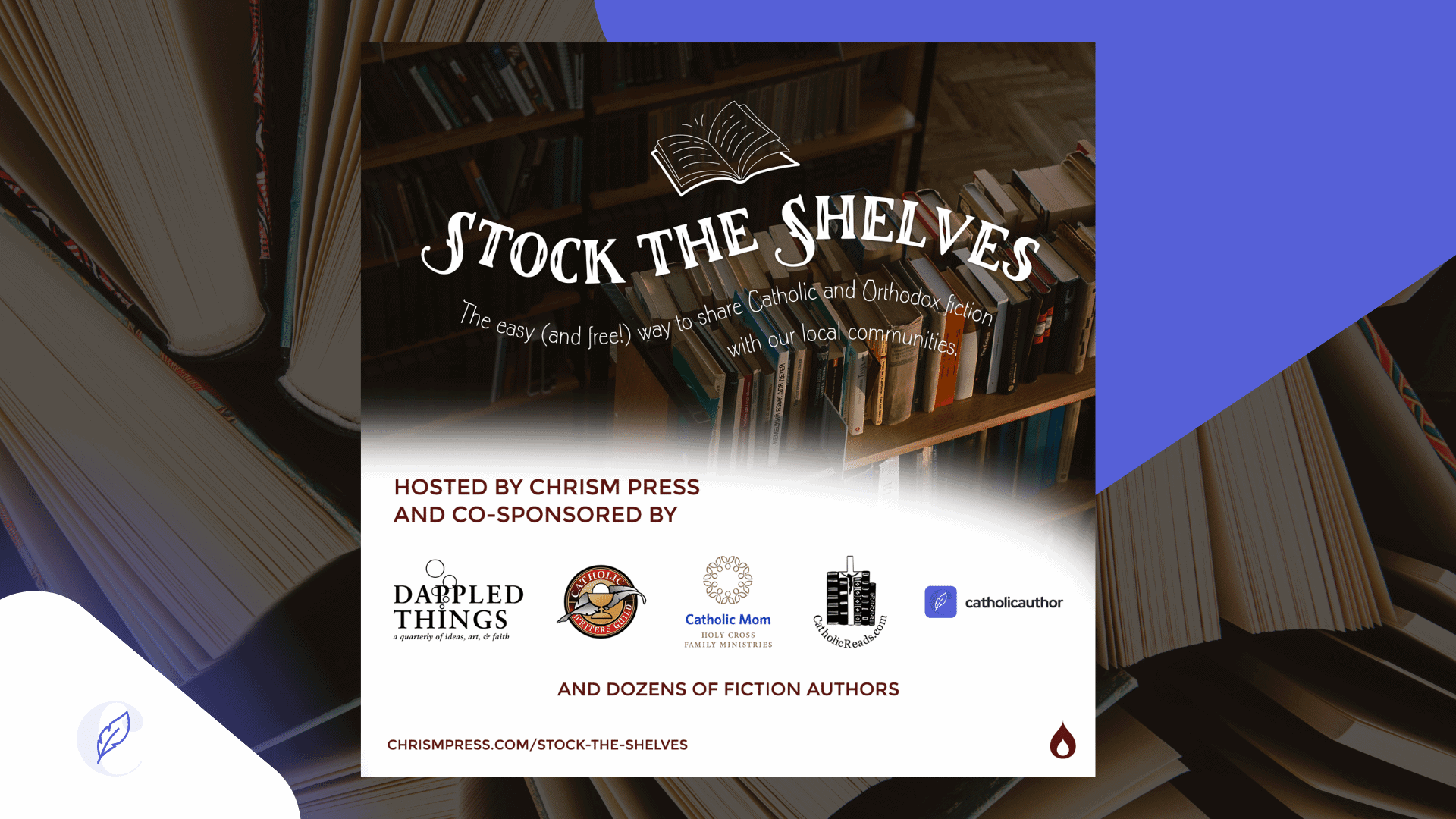 Stock The Shelves The Easy (And Free!) Way To Share Catholic And Orthodox Fiction With Our Local Communities.