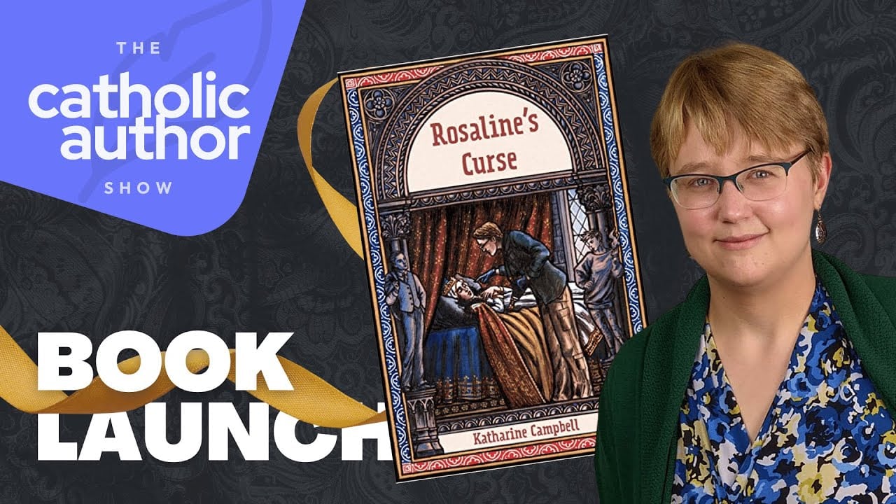 “Rosaline’s Curse” Book Launch with Katy Campbell (‘Sleeping Beauty’ meets modern world?)
