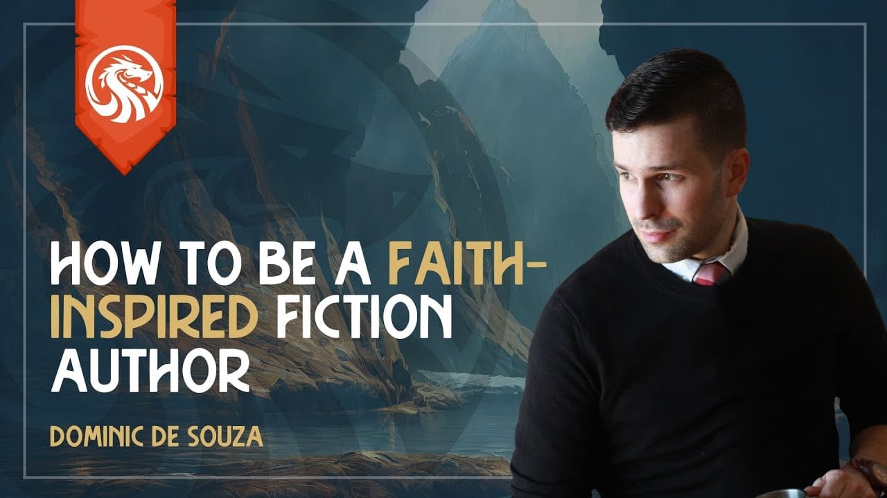 How to be a faith-inspired fiction author with Dominic de Souza