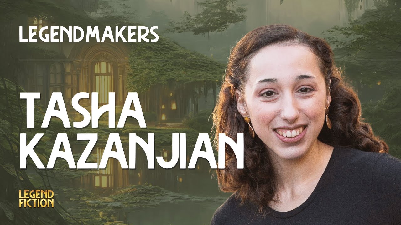 Creating broken characters and stories of hope with Tasha Kazanjian | LegendFiction