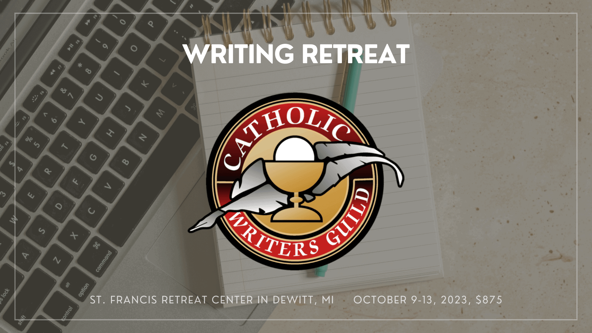 Catholic Writers Retreat in DeWitt, MI | October 9-13, 2023 | Catholic Writers Guild
